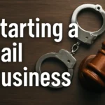 Starting Bail Business